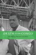 Death in the Congo - Murdering Patrice Lumumba