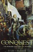 Conquest - The English Kingdom of France, 1417-1450