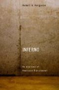 Inferno - An Anatomy of American Punishment