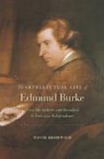 The Intellectual Life of Edmund Burke - From the Sublime and Beautiful to American Independence