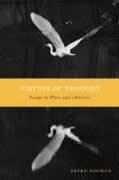 Virtues of Thought - Essays on Plato and Aristotle