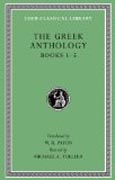 Greek Anthology, Volume I: Book 1: Christian Epigrams. Book 2: Descriptions of Statues. Book 3: Inscriptions in a Temple at Cyzicus. Book 4: Pr
