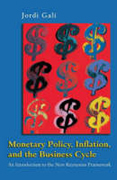 Monetary policy, inflation, and the business cycle: an introduction to the new keynesian framework