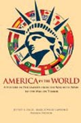 America in the World - A History in Documents from the War with Spain to the War on Terror