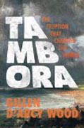 Tambora - The Eruption That Changed the World