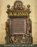 Racisms - From the Crusades to the Twentieth Century