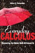 Everyday Calculus - Discovering the Hidden Math All around Us