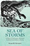 Sea of Storms - A History of Hurricanes in the Greater Caribbean from Columbus to Katrina