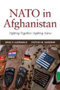 NATO in Afghanistan - Fighting Together, Fighting Alone