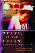 State of the Union - A Century of American Labor 2e