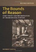 The Bounds of Reason - Game Theory and the Unification of the Behavioral Sciences - Revised Edition