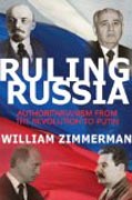 Ruling Russia - Authoritarianism from the Revolution to Putin