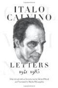 Italo Calvino - Letters, 1941-1985