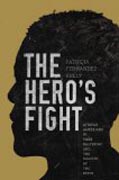 The Hero´s Fight - African Americans in West Baltimore and the Shadow of the State