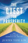 The Quest for Prosperity - How Developing Economies Can Take Off
