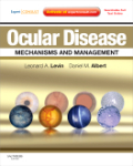 Ocular disease. (Expert consult : online and print): mechanisms and management