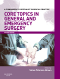 Core topics in general and emergency surgery: a companion to specialist surgical practice