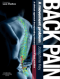 Back pain: a movement problem : a clinical approach incorporating relevant research and practice