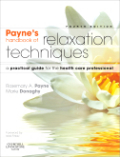 Payne's handbook of relaxation techniques: a practical guide for the health care professional