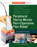 Peripheral nerve blocks and peri-operative pain relief: expert consult : online and print