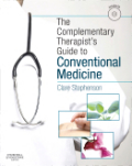 The complementary therapist's guide to conventional medicine: a textbook and study course