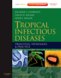 Tropical infectious diseases: principles, pathogens and practice : expert consult