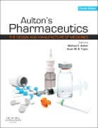 Aultons Pharmaceutics: The Design and Manufacture of Medicines