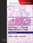Pathology of the Female Reproductive Tract: Expert Consult: Online and Print