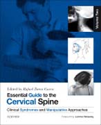 Essential Guide to the Cervical Spine - Volume 2: Clinical Syndromes and Manipulative Treatment
