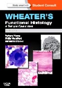 Wheaters Functional Histology: A Text and Colour Atlas (With STUDENT CONSULT Online Access)