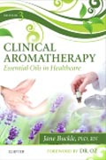 Clinical Aromatherapy: Essential Oils in Healthcare