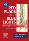 Red Flags and Blue Lights: Managing Serious Spinal Pathology