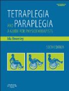Tetraplegia and Paraplegia (PAPERBACK REPRINT): A Guide for Physiotherapists