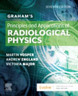 Grahams Principles and Applications of Radiological Physics