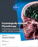 Psychologically-Informed Physiotherapy: Embedding psychosocial perspectives within clinical management