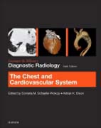 Grainger & Allisons Diagnostic Radiology: Chest and Cardiovascular System