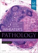 Wheaters Pathology: A Text, Atlas and Review of Histopathology