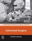 Colorectal Surgery: A Companion to Specialist Surgical Practice