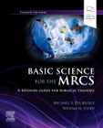 Basic Science for the MRCS: A revision guide for surgical trainees