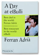 A day at elBulli: an insight into the ideas, methods and creativity of Ferran Adrià