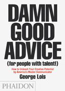Damn Good advice: (for people with talent)