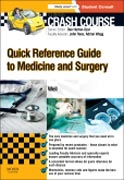 Crash Course: Quick Reference Guide to Medicine and Surgery
