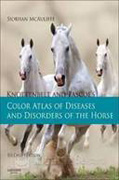 Knottenbelt and Pascoes Color Atlas of Diseases and Disorders of the Horse
