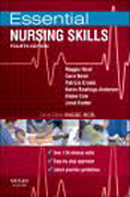 Essential nursing skills: clinical skills for caring