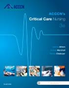 ACCCNs Critical Care Nursing