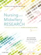Nursing and Midwifery Research: Methods and Appraisal for Evidence Based Practice