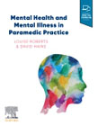 Mental Health and Mental Illness in a Pre-Hospital Setting
