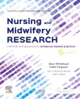 Nursing and Midwifery Research: Methods and Appraisal for Evidence Based Practice