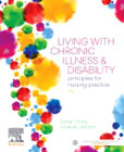 Living with Chronic Illness and Disability, 4e: Principles for nursing practice