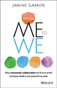 From Me to We: Why commercial collaboration is the key to future proofing business, leadership and personal success